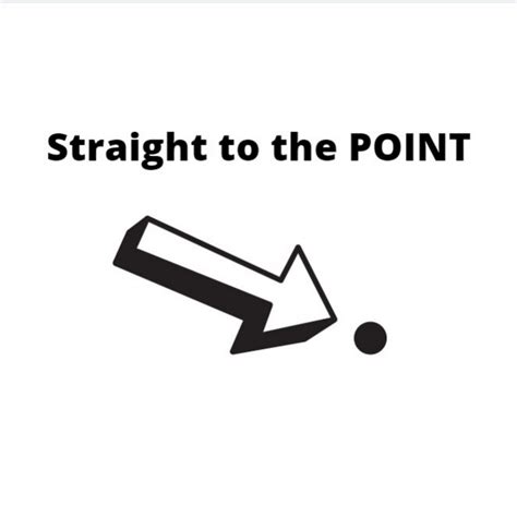 To The Point .
